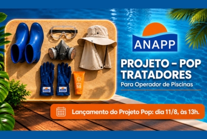 Projeto POP ANAPP: padronização, segurança e valorização para operadores de piscinas